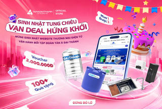 Sinh nhật website bán hàng Shop Tân Á Đại Thành: 'Cơn lốc' ưu đãi tới hơn 8 triệu đồng, mua 1 được 3, voucher đến 1 triệu đồng