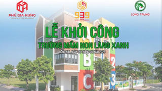 Khởi công Trường mầm non Làng Xanh tại Đồng Nai