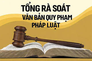 Quán triệt thực hiện nhiệm vụ tổng rà soát văn bản quy phạm pháp luật