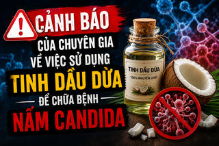 Bản tin Y tế số 7: Chuyên gia cảnh báo nguy cơ từ việc tự chữa nấm Candida bằng tinh dầu dừa