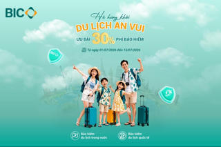 Chào tháng 7: BIC ưu đãi 30% phí bảo hiểm du lịch