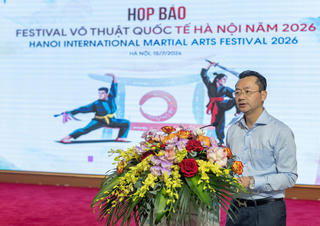 Festival Võ thuật quốc tế Hà Nội 2026: Khẳng định vị thế Thủ đô trong tổ chức các sự kiện quy mô