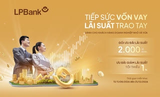 LPBank khơi thông dòng vốn 2.000 tỷ đồng, tiếp sức doanh nghiệp nhỏ và vừa tăng trưởng