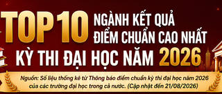 Thấy gì từ top 10 ngành điểm chuẩn cao nhất kỳ thi Đại học năm nay?