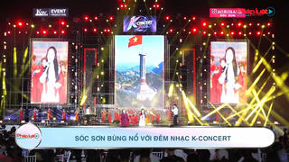 Sóc Sơn bùng nổ với đêm nhạc K-Concert