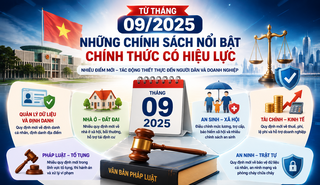 ​Những chính sách nổi bật có hiệu lực từ tháng 9
