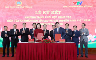 TAND tối cao và Đài Truyền hình Việt Nam ký kết Chương trình phối hợp công tác thông tin, tuyên truyền