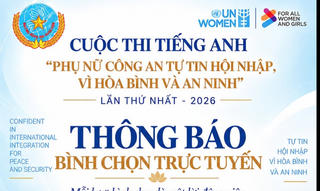 20h tối nay, chính thức mở cổng bình chọn Cuộc thi tiếng Anh “Phụ nữ Công an tự tin hội nhập, vì hòa bình và an ninh” năm 2026