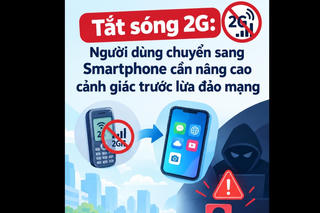 Tắt sóng 2G, cảnh giác bẫy lừa đảo khi chuyển sang smartphone