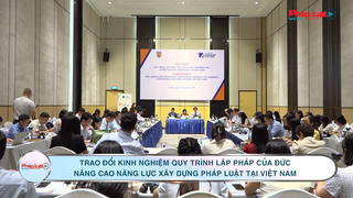 Trao đổi kinh nghiệm quy trình lập pháp của Đức, nâng cao năng lực xây dựng pháp luật tại Việt Nam