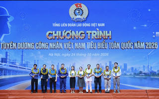 Tôn vinh những công nhân tiêu biểu bằng lao động sáng tạo và nghị lực sống