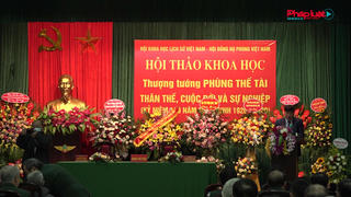 Hội thảo khoa học Thượng tướng Phùng Thế Tài - thân thế, cuộc đời và sự nghiệp