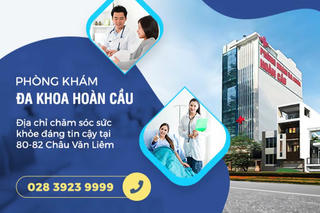 Phòng khám đa khoa Hoàn Cầu - Địa chỉ khám sức khỏe tin cậy