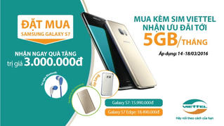 Đặt trước Samsung Galaxy S7, S7 Edge nhận ưu đãi khủng từ Viettel