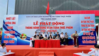 Quảng Ninh: Phát động 'Tháng hành động vì an toàn thực phẩm năm 2025'