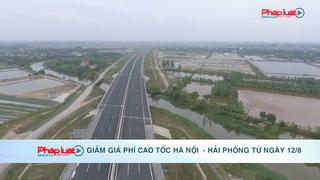 Giảm giá phí cao tốc Hà Nội – Hải Phòng từ 12/8