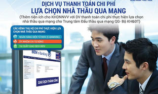 Thanh toán chi phí lựa chọn nhà thầu qua mạng với dịch vụ mới của BIDV