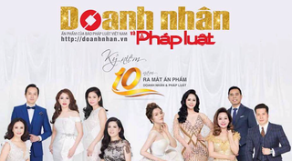 Kỉ niệm 10 năm ra mắt ấn phẩm Doanh Nhân và Pháp Luật