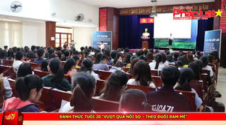 Đánh thức tuổi 20: “Vượt qua nỗi sợ – Theo đuổi đam mê“