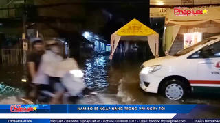 Nam bộ sẽ ngập nặng trong vài ngày tới