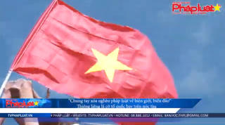 Chương trình “Chung tay xóa nghèo pháp luật về biên giới, biển đảo” thiêng liêng lá cờ tổ quốc bay trên nóc tàu