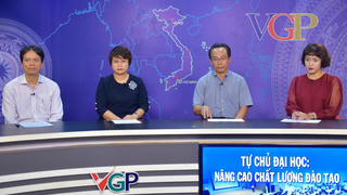 Tự chủ đại học: Cần quy định chặt chẽ để nhà trường tự chịu trách nhiệm