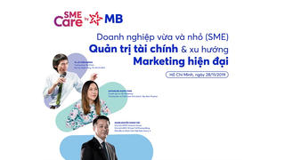MB tổ chức Tọa đàm “Doanh nghiệp vừa và nhỏ (SME) - Quản trị tài chính và Xu hướng marketing hiện đại”