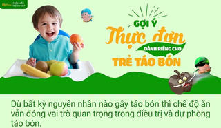 Gợi ý thực đơn dành riêng cho trẻ táo bón 