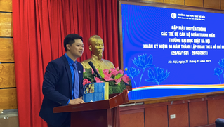 Gặp mặt truyền thống các thế hệ cán bộ Đoàn Thanh niên trường Đại học Luật Hà Nội