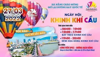 Đà Nẵng, Hội An chào đón khách quốc tế trở lại với Ngày hội Khinh khí cầu