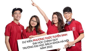 ĐH Bách khoa Hà Nội dự kiến phương thức tuyển sinh năm 2022