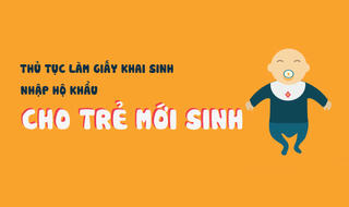 Infographic: Thủ tục đăng ký khai sinh - nhập khẩu - cấp bảo hiểm y tế cho trẻ 