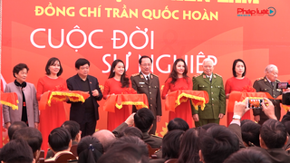 Khai mạc triển lãm “Trần Quốc Hoàn - Cuộc đời và sự nghiệp”