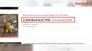 Miếng gà viên của McDonald’s được rao bán hàng tỷ đồng trên eBay
