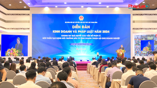 Diễn đàn Kinh doanh và Pháp luật 2024: Sẽ nhận diện được đúng, trúng và giải quyết ngay các vấn đề pháp lý