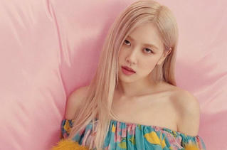 Rosé của BlackPink sở hữu khối tài sản đáng nể ở tuổi 24