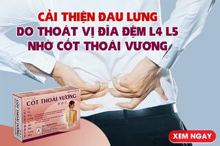 Cải thiện đau lưng do thoát vị đĩa đệm L4 L5 nhờ Cốt Thoái Vương