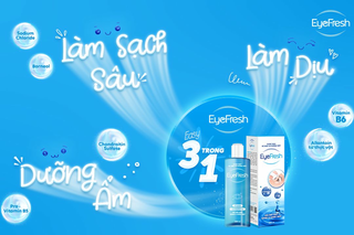 Đột phá mới trong chăm sóc mắt: Nước rửa mắt EyeFresh 