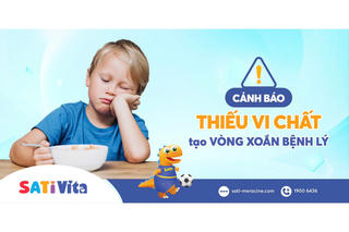 Vấn nạn thiếu vi chất dinh dưỡng cần được giải quyết kịp thời!