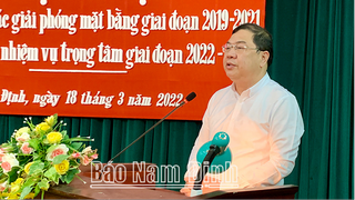Nam Định triển khai nhiệm vụ công tác giải phóng mặt bằng giai đoạn 2022-2025 