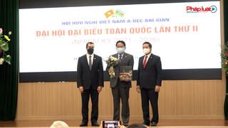 Đại hội Đại biểu Toàn quốc Hội hữu nghị Việt Nam- Azerbaijan lần thứ II nhiệm kỳ 2021-2026