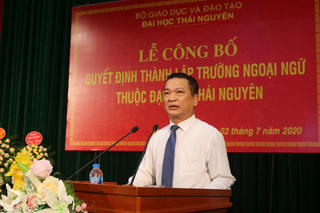 Đại học Thái Nguyên: Công bố Quyết định thành lập Trường Ngoại ngữ thuộc Đại học Thái Nguyên