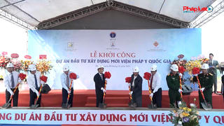 Khởi công Dự án xây dựng Viện Pháp y Quốc gia
