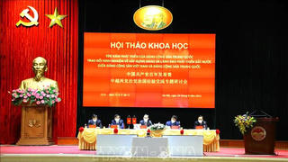 Đưa Nghị quyết Đại hội lần thứ XIII của Đảng vào cuộc sống: Việt Nam- Trung Quốc trao đổi kinh nghiệm về xây dựng Đảng và phát triển đất nước 