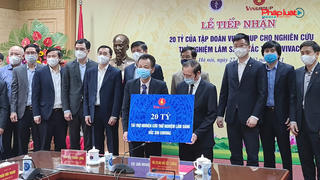 Tiếp nhận 20 tỷ đồng tài trợ nghiên cứu thử nghiệm lâm sàng vắc xin COVID-19 “Made in” Việt Nam