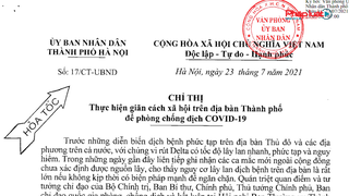 Chủ tịch TP. Hà Nội ra Chỉ thị 17 áp dụng từ 6h ngày 24/7
