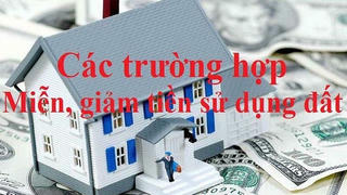 Quy định về miễn, giảm tiền sử dụng đất theo Nghị định 45 của Chính phủ
