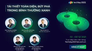 FPT Techday 2021 khai phá sức mạnh công nghệ giúp doanh nghiệp tái thiết, bứt phá