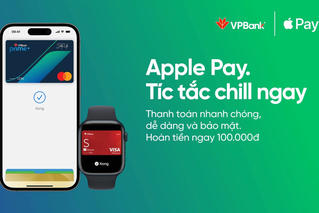 Quên thẻ vật lý, ví tiền đi, Apple Pay của VPBank mới là 'vật bất ly thân'