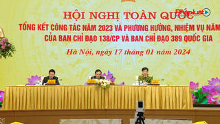 Tổng kết công tác của Ban chỉ đạo 138 Chính phủ và Ban chỉ đạo 389 Quốc gia